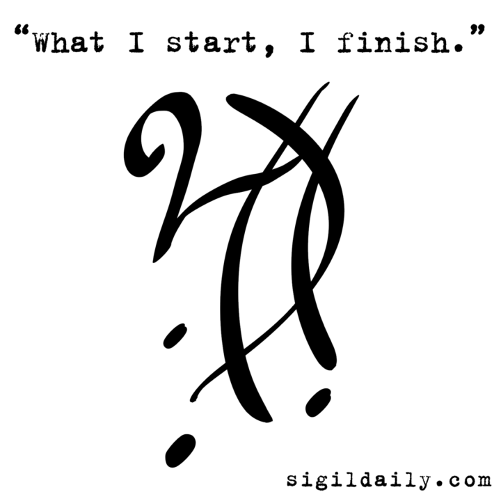 Сигила Что начинаю, то заканчиваю